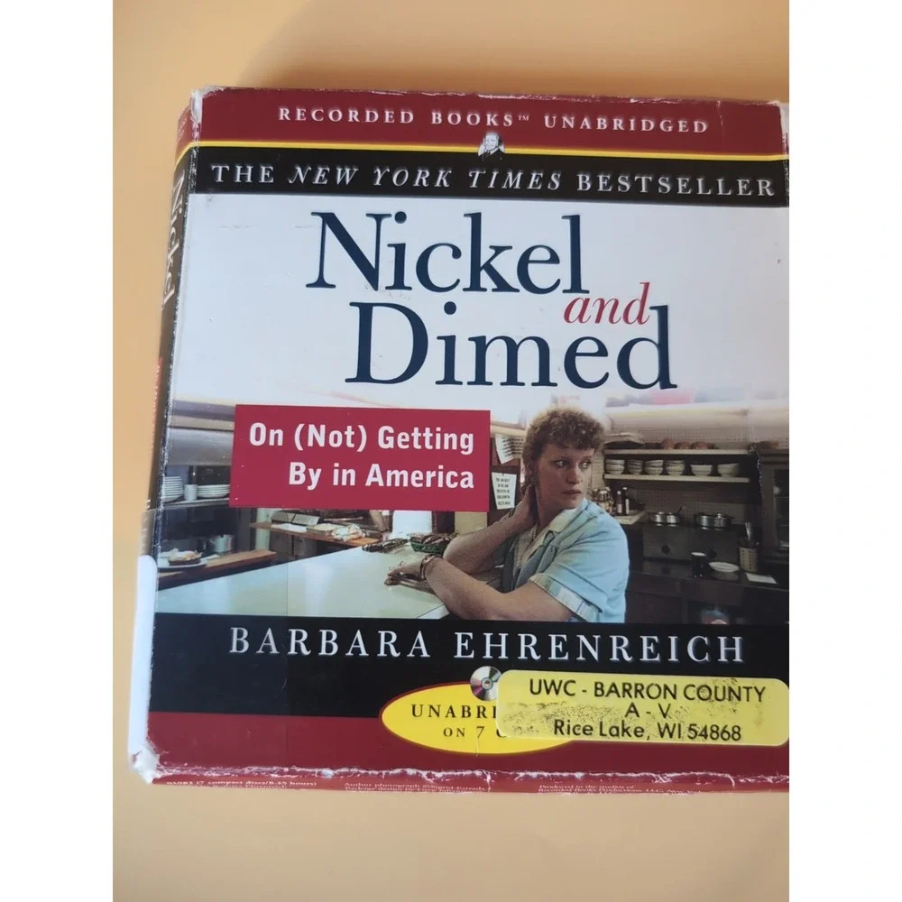 Nickel and Dimed : On (Not) Getting by in‎ America by Barbara Ehrenreich...